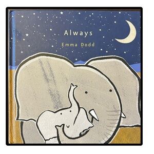 BUNDLE & SAVE🐘 Always by Emma Dodd  Hardcover